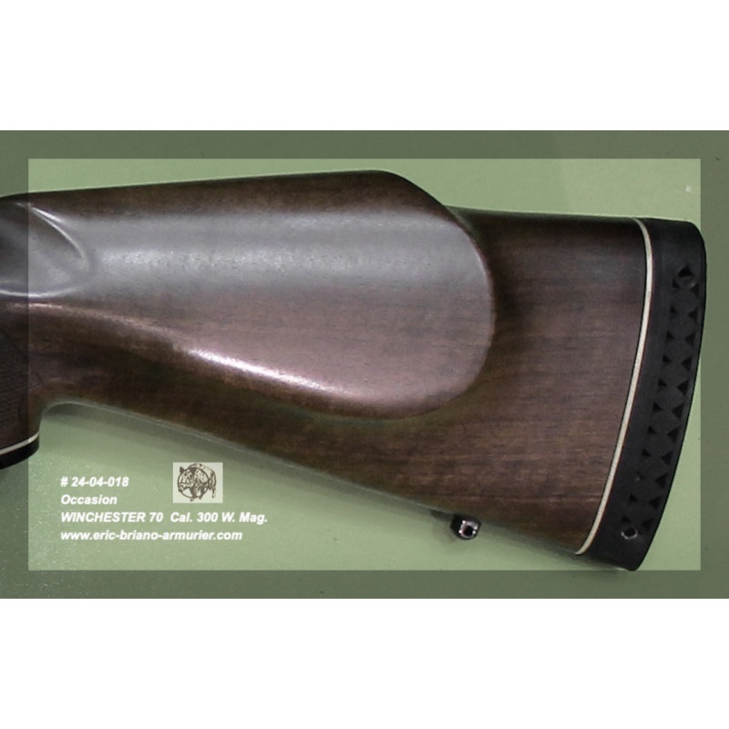 Réf. 24-04-018 : WINCHESTER 70  Cal. 300 W. Mag.